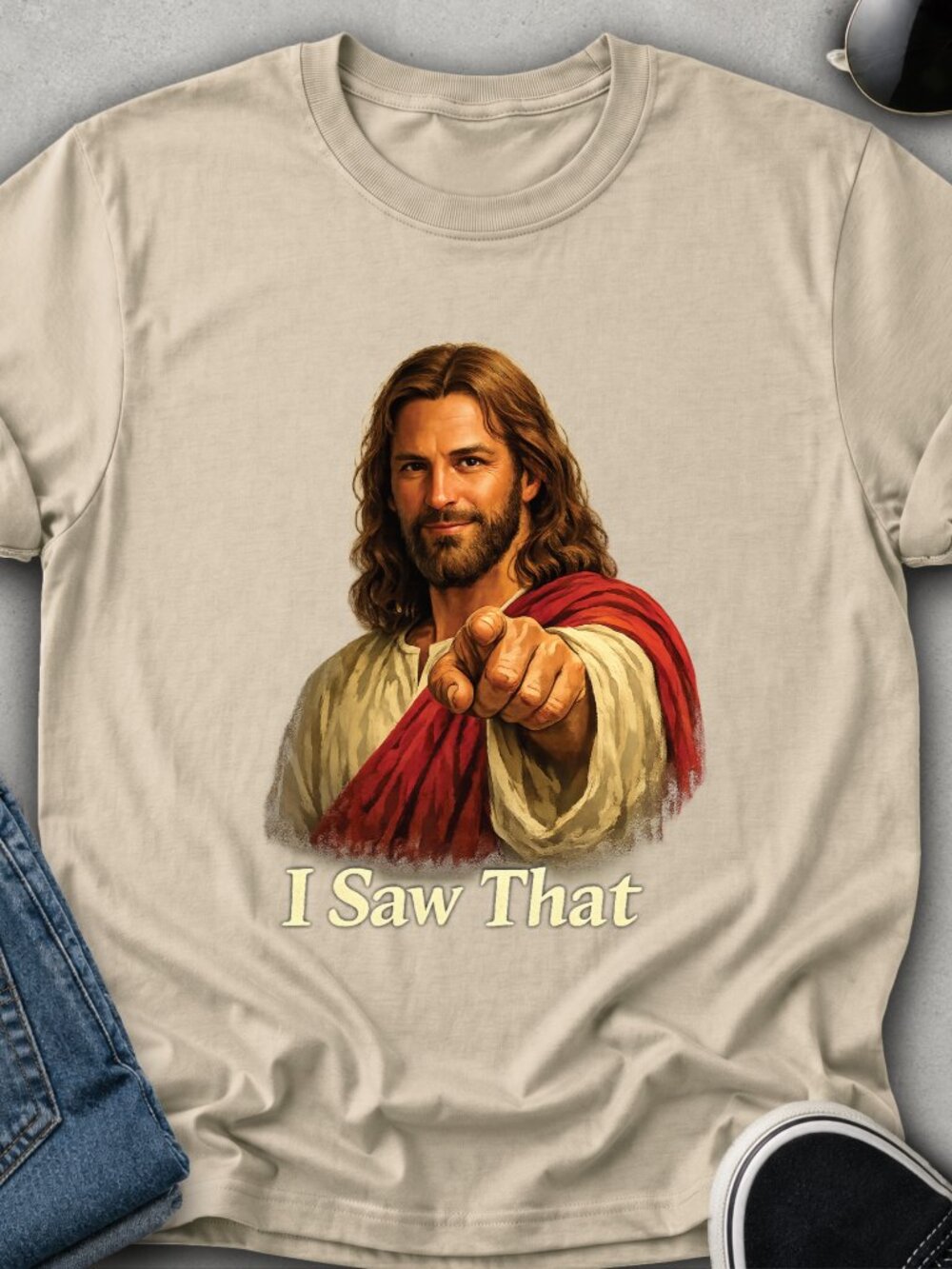 Jesus TShirt Graphic Tee Adult Unisex I Saw That Religious Humor Funny Gift
